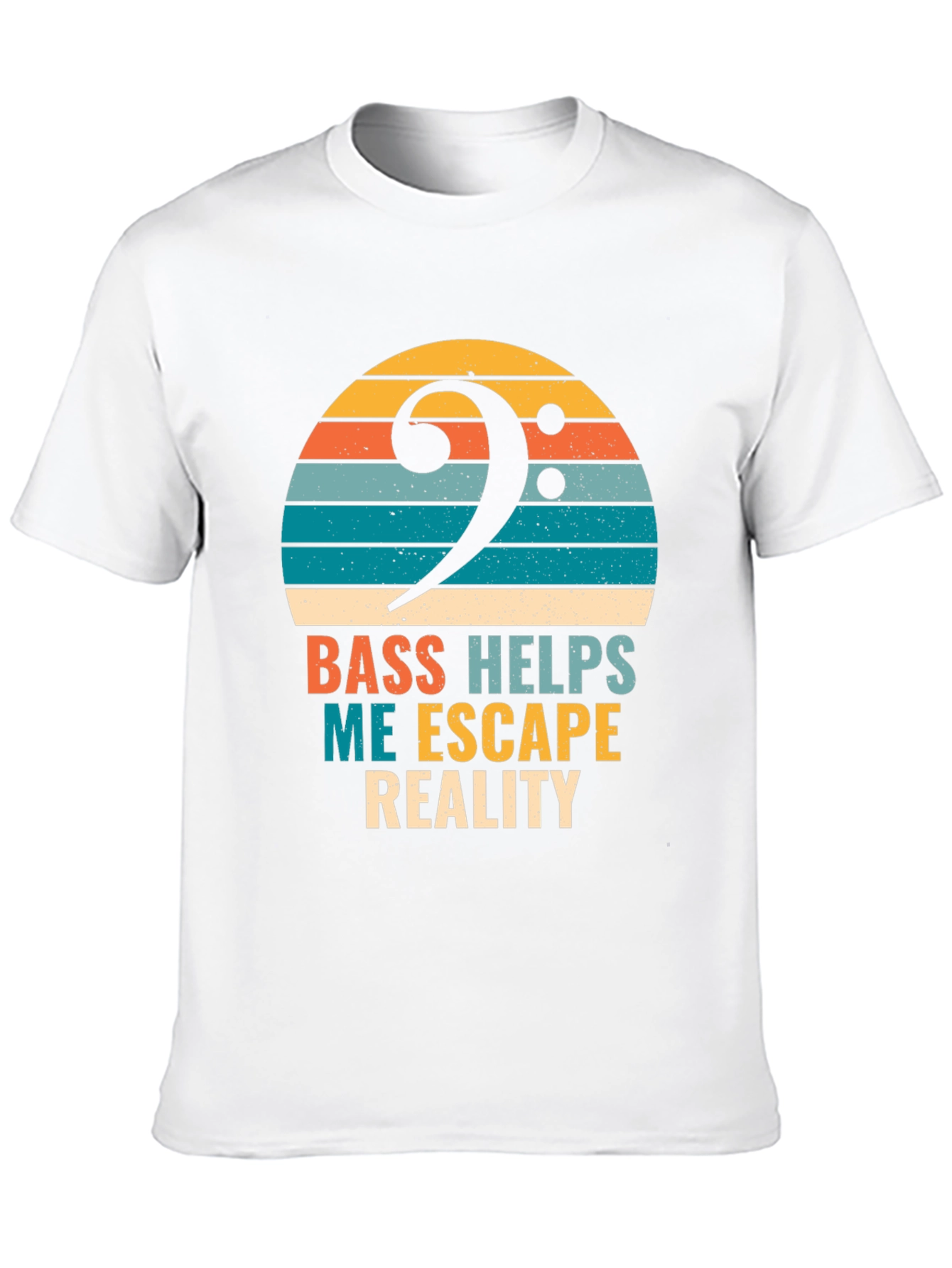 Bass Helps Me Escape Reality T-Shirt - Musician Tee