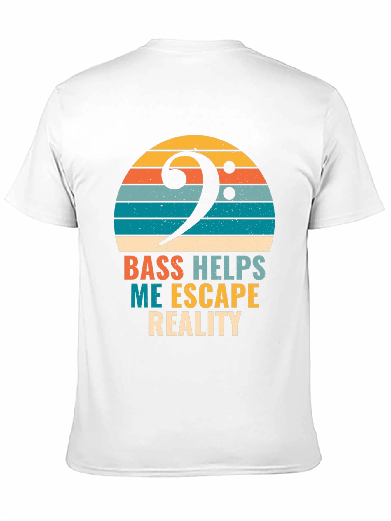 Bass Helps Me Escape Reality T-Shirt - Musician Tee