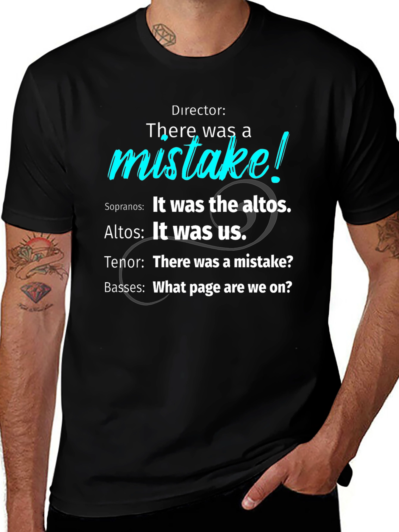 Choir Humor T-Shirt - There was a mistake!