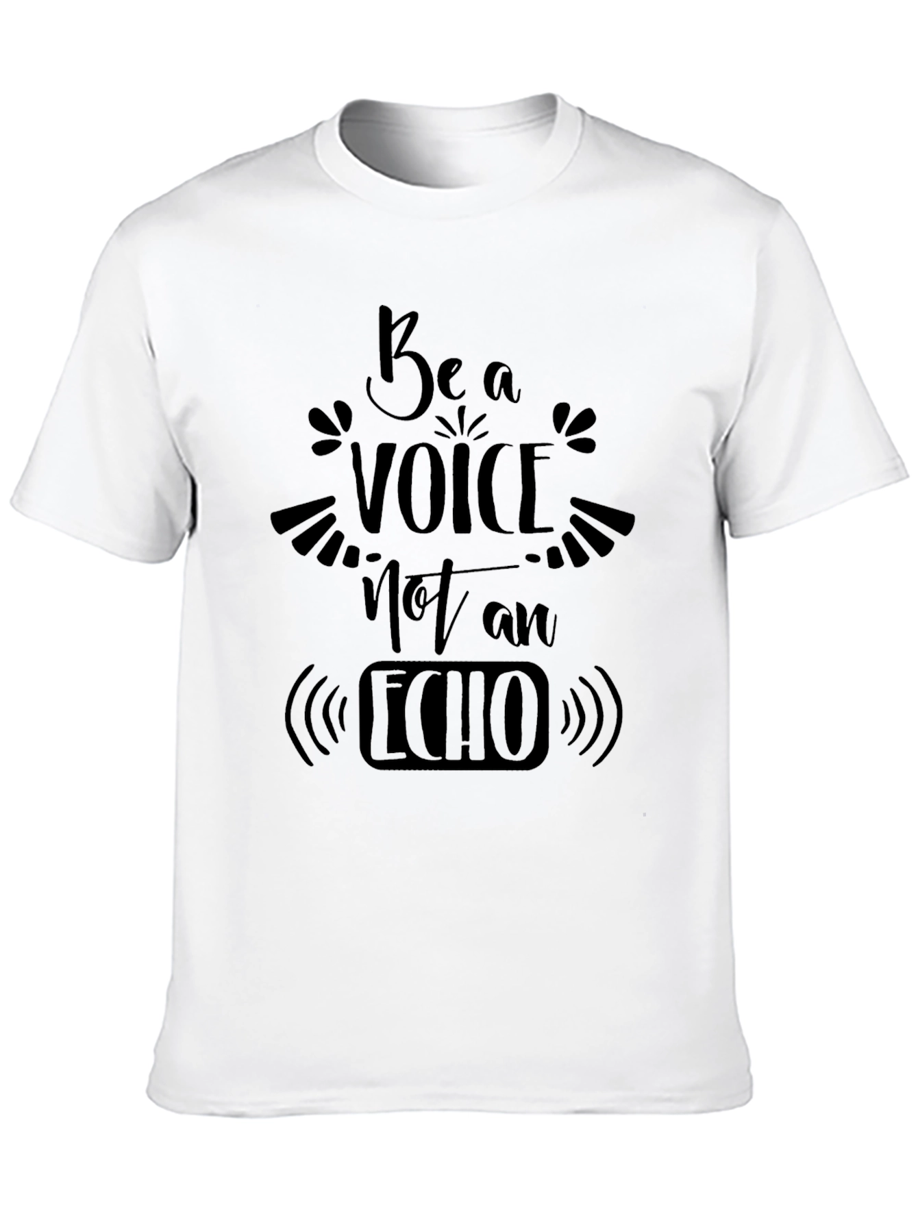 Be a Voice Not an Echo Black Graphic Tee