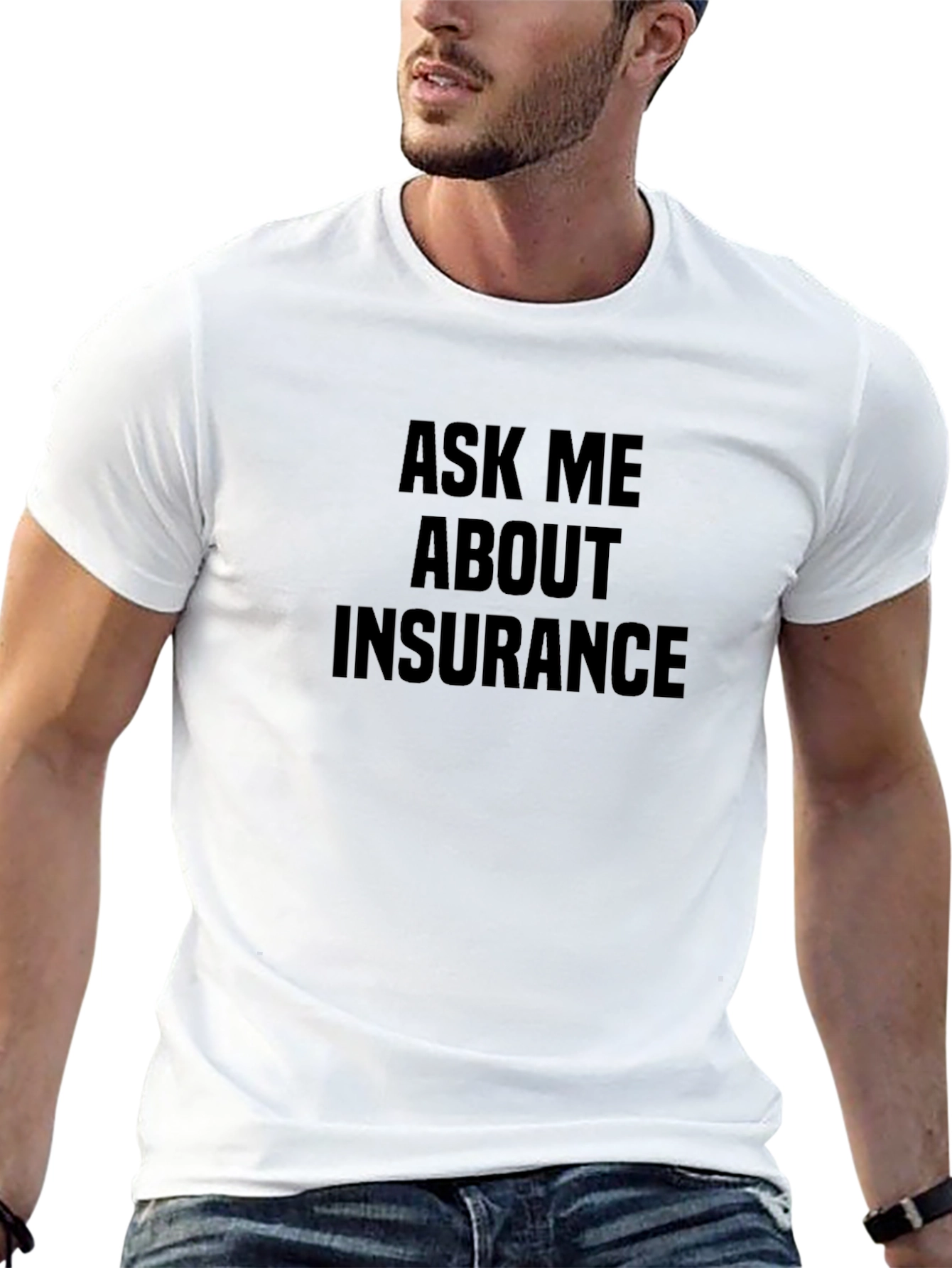 Ask Me About Insurance T-Shirt - Black Cotton Tee