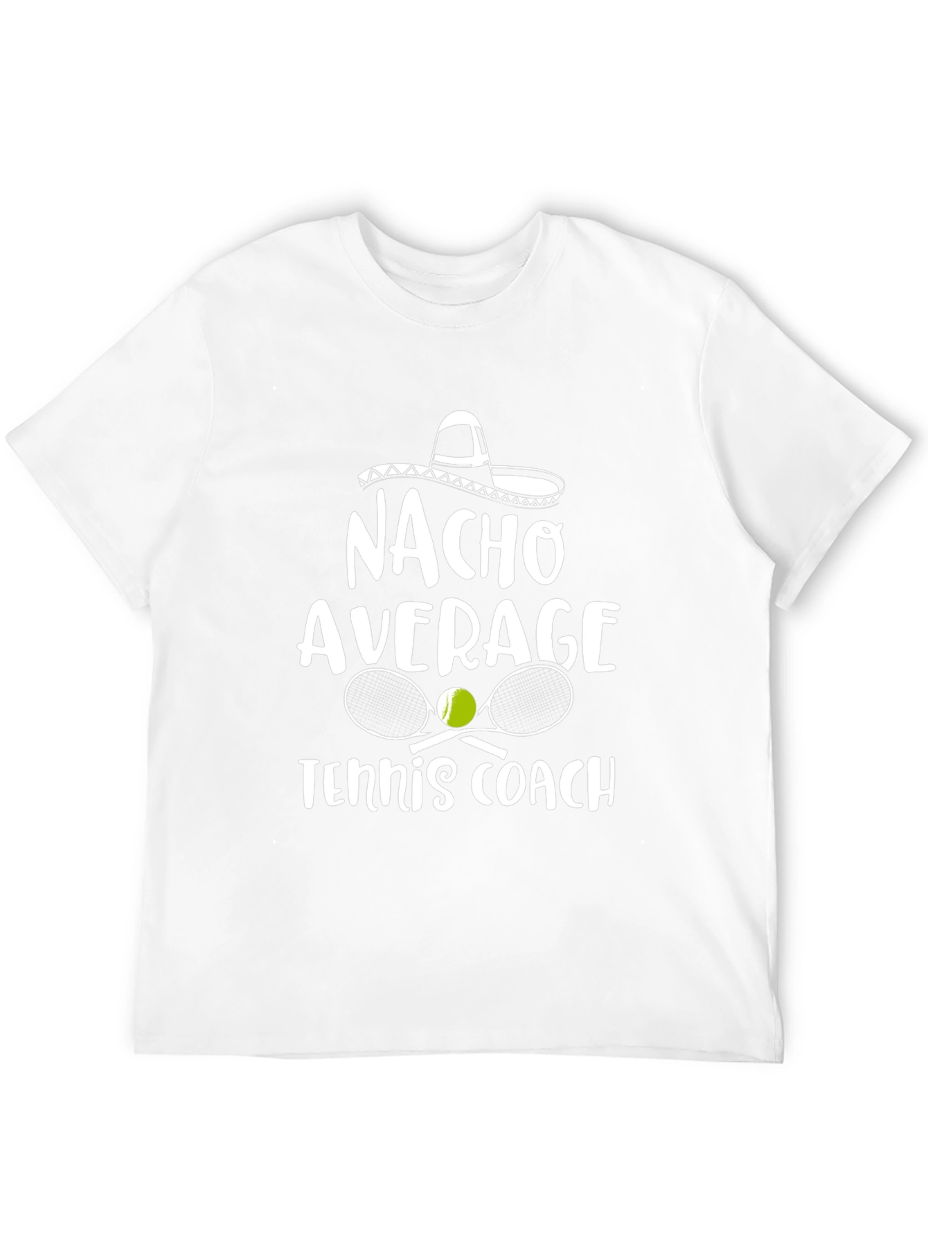 Nacho Average Tennis Coach Graphic T-Shirt