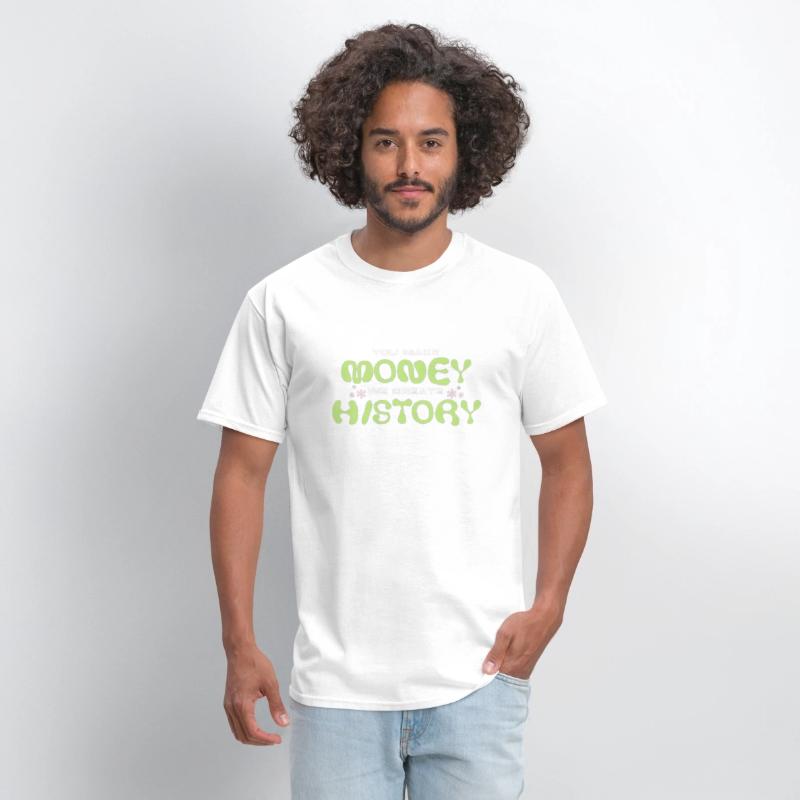 You Make Money We Create History