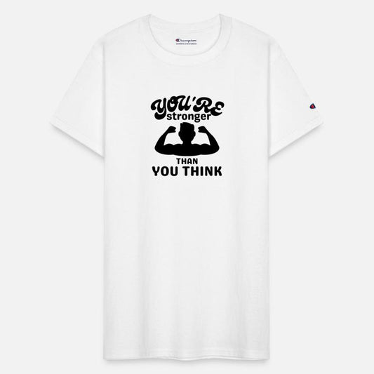 YOU'RE STRONGER THAN YOU THINK
